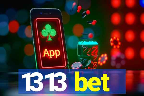 1313 bet